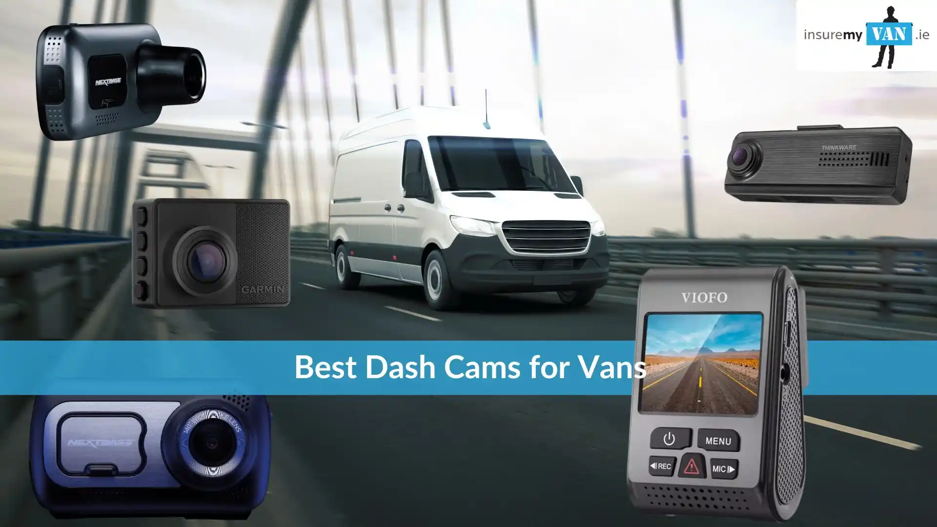 Best Dash Cams Van Ireland 2022